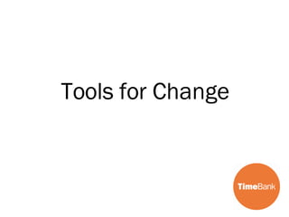 Tools for Change 