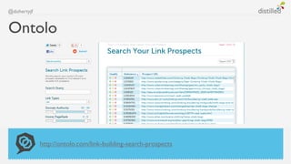 @dohertyjf


Ontolo




             http://ontolo.com/link-building-search-prospects
 