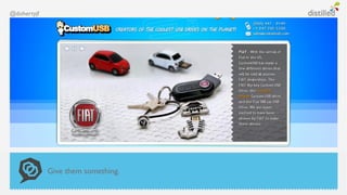 @dohertyjf




             Give them something.
 