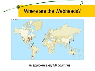 Where are the Webheads? in approximately 50 countries 
