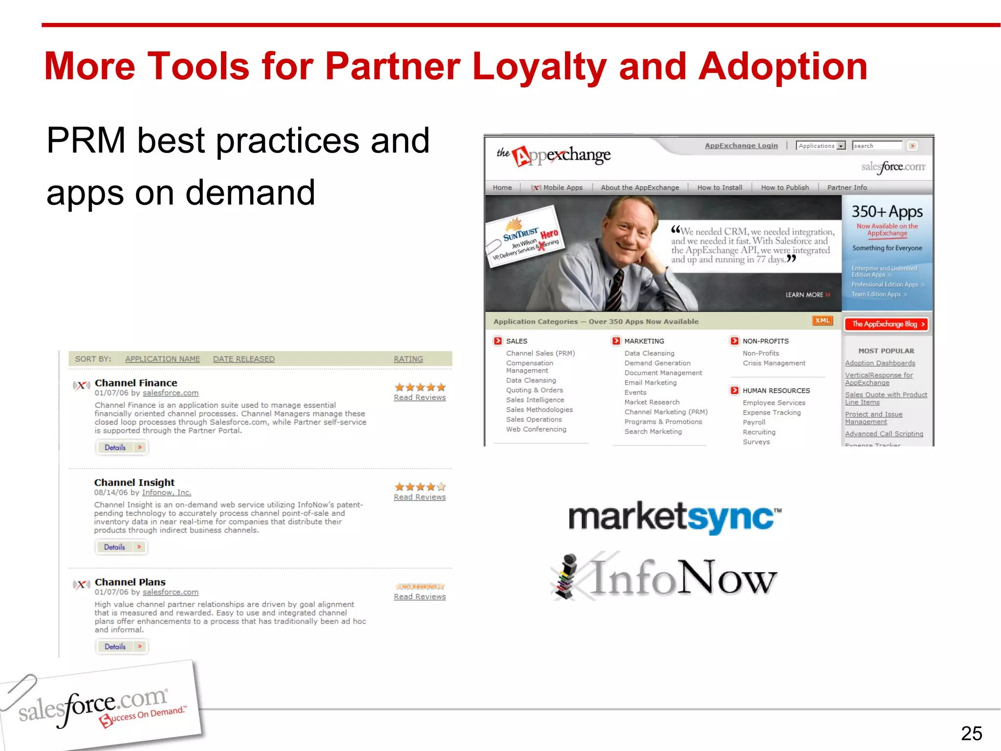 More Tools for Partner Loyalty and Adoption PRM best practices and apps on demand 