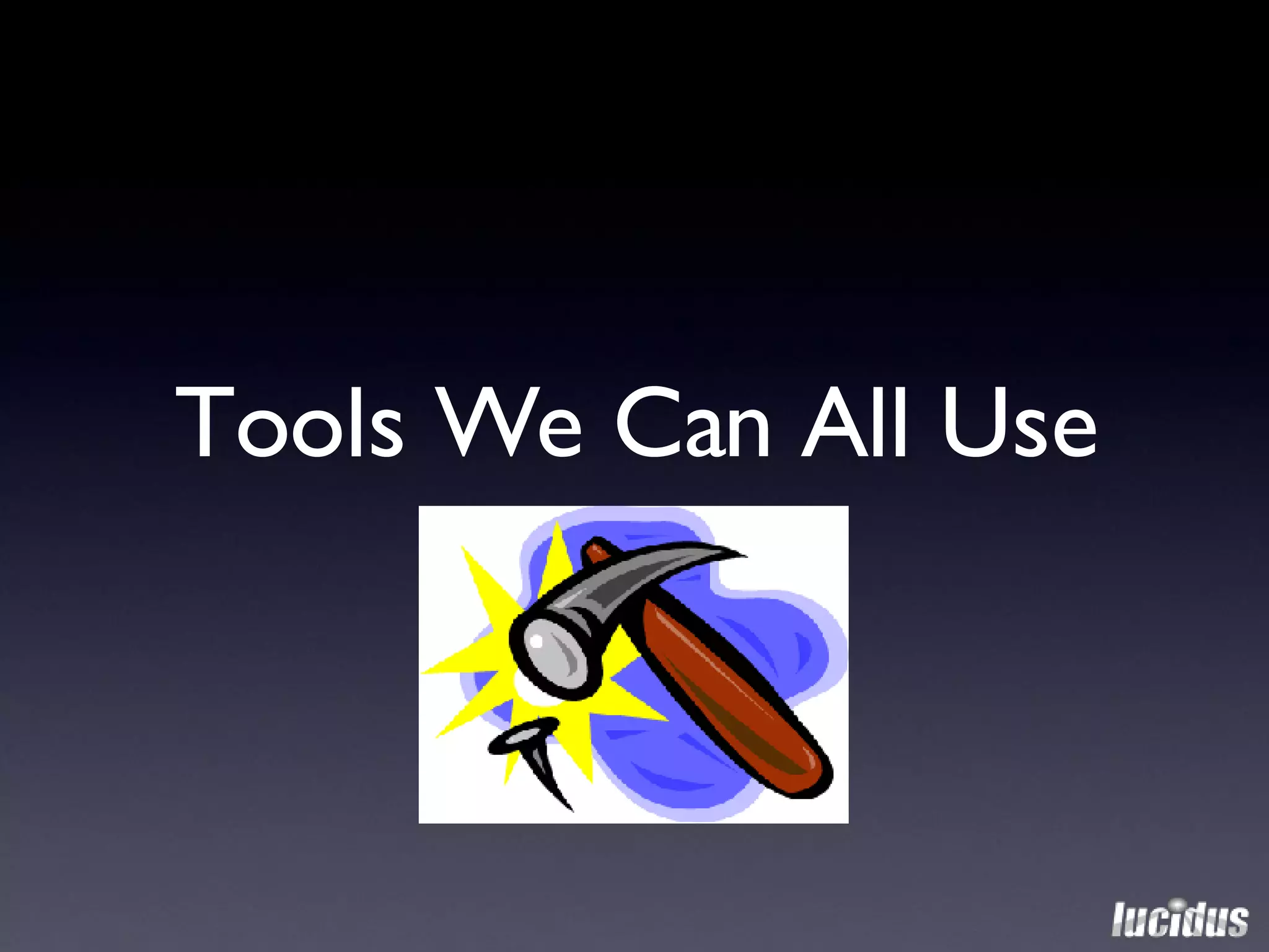 Tools We Can All Use 