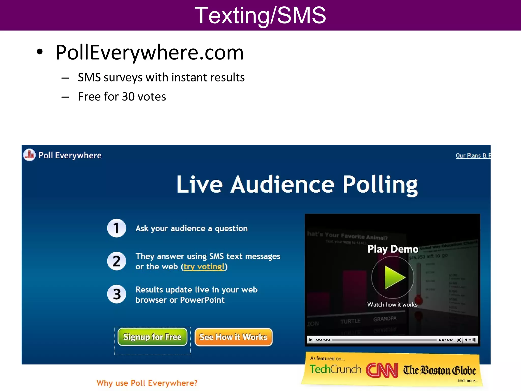 Texting/SMS PollEverywhere.com SMS surveys with instant results Free for 30 votes  
