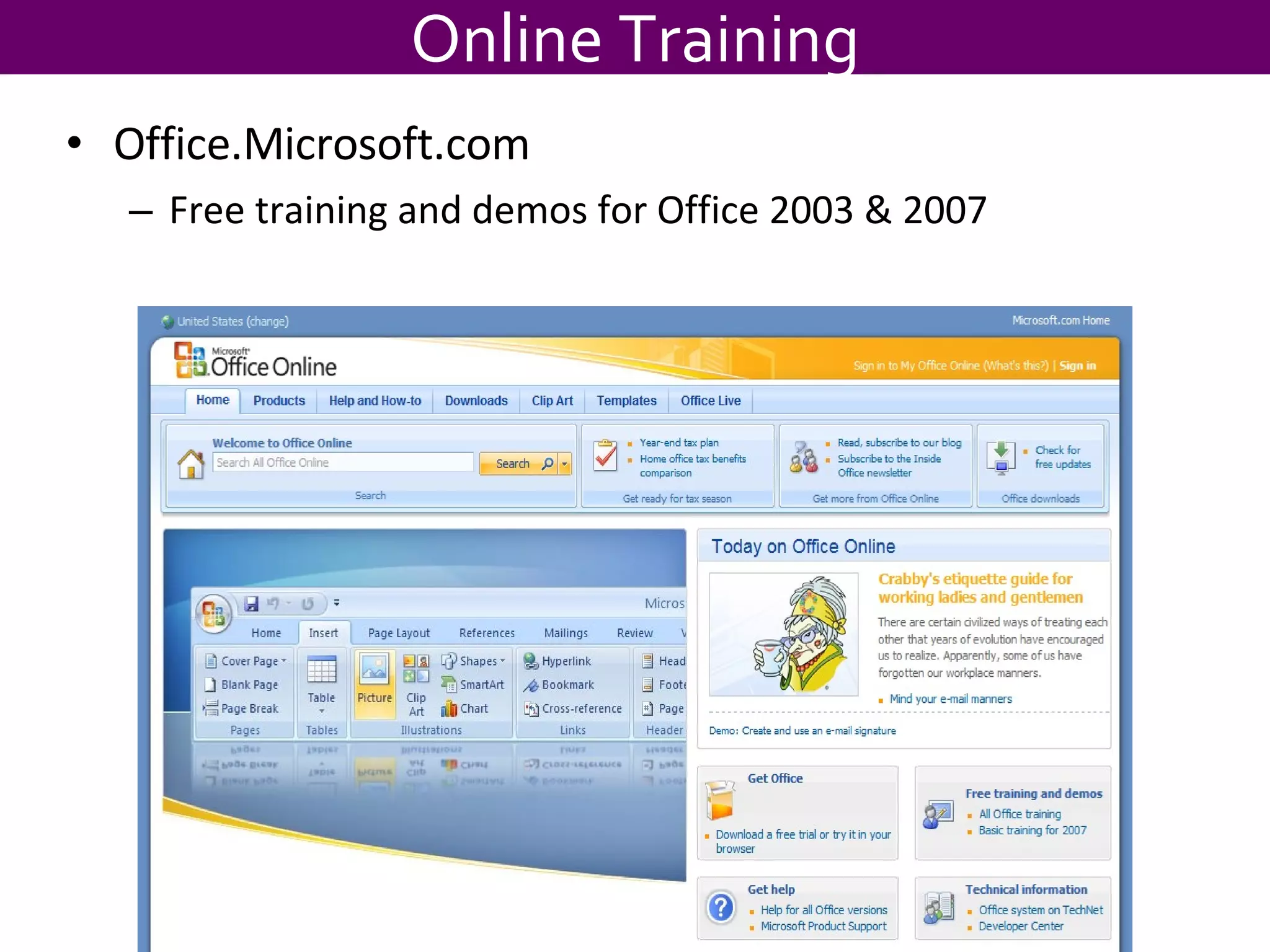 Office.Microsoft.com Free training and demos for Office 2003 & 2007 Online Training 