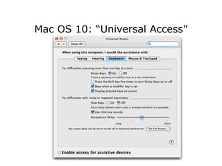 Mac OS 10: “Universal Access” 