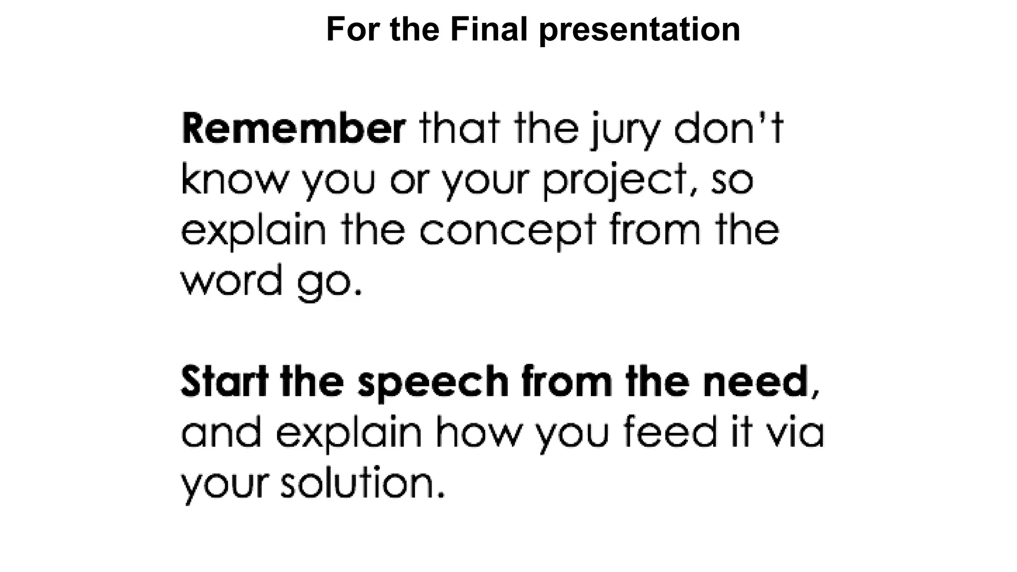 For the Final presentation
 