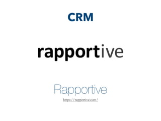 Rapportive
https://rapportive.com/
CRM
 