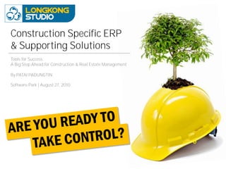 Construction Specific ERP
& Supporting Solutions
Tools for Success:
A Big Step Ahead for Construction & Real Estate Management

By PATAI PADUNGTIN

Software Park | August 27, 2010
 