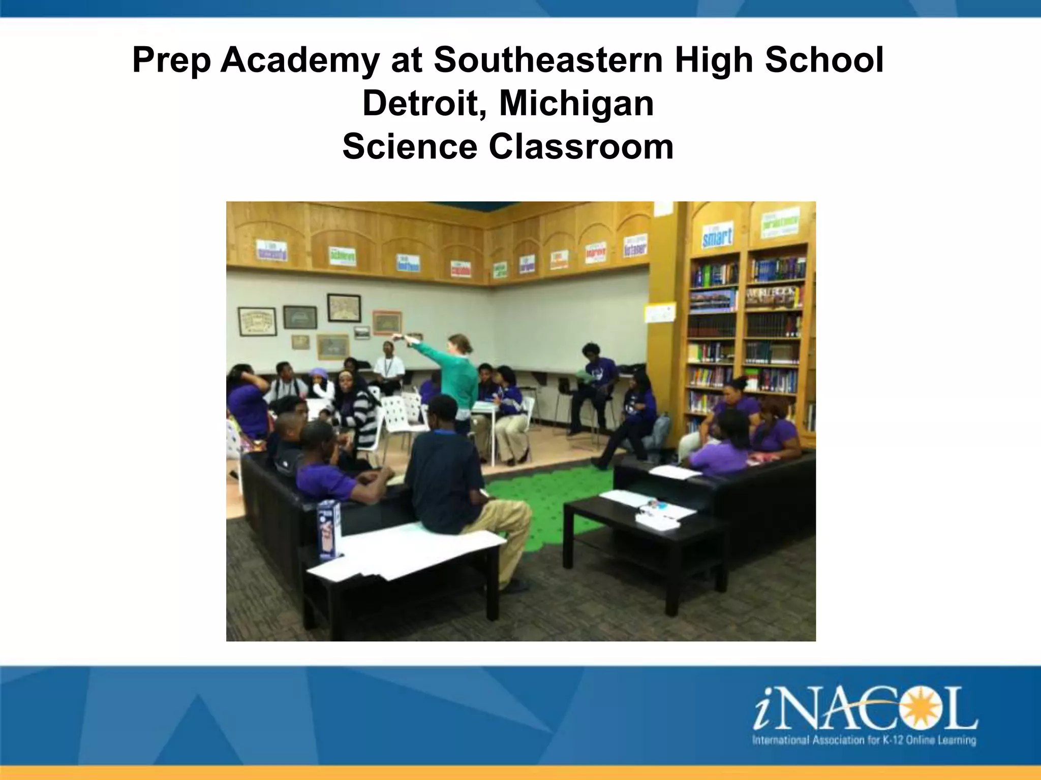 Prep Academy at Southeastern High School
Detroit, Michigan
Science Classroom

 