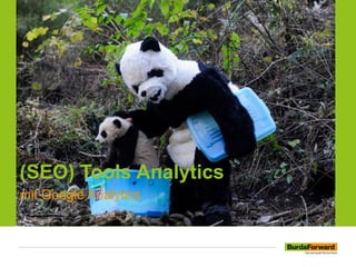 (SEO) Tools Analytics
mit Google Analytics
 