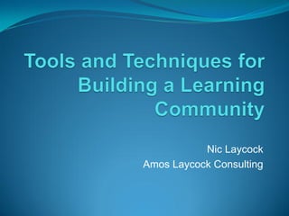 Nic Laycock
Amos Laycock Consulting
 