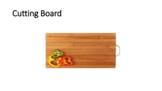 Cutting Board
 