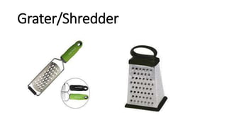 Grater/Shredder
 