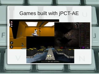 Games built with jPCT-AE
 