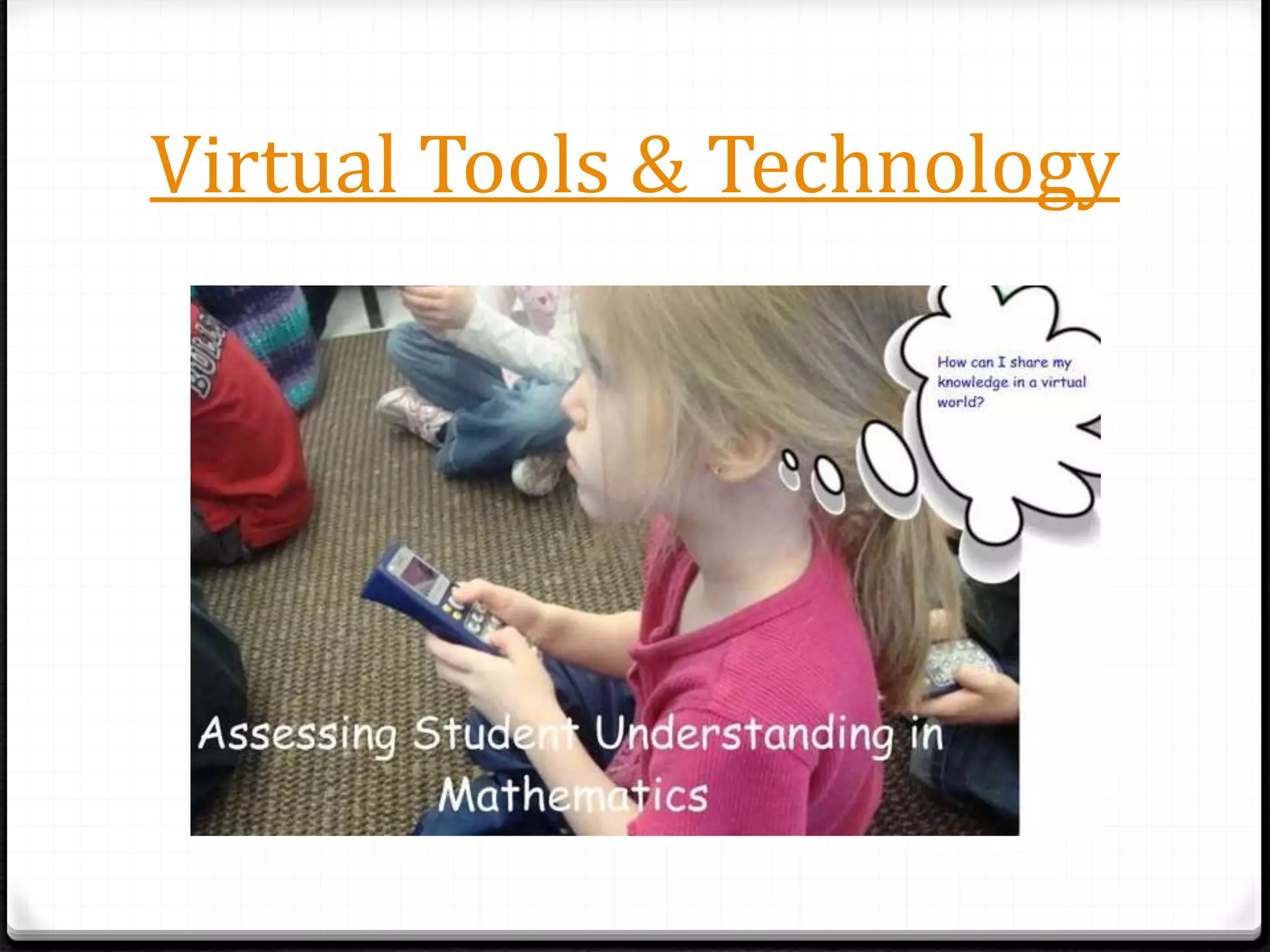 Virtual Tools & Technology
 
