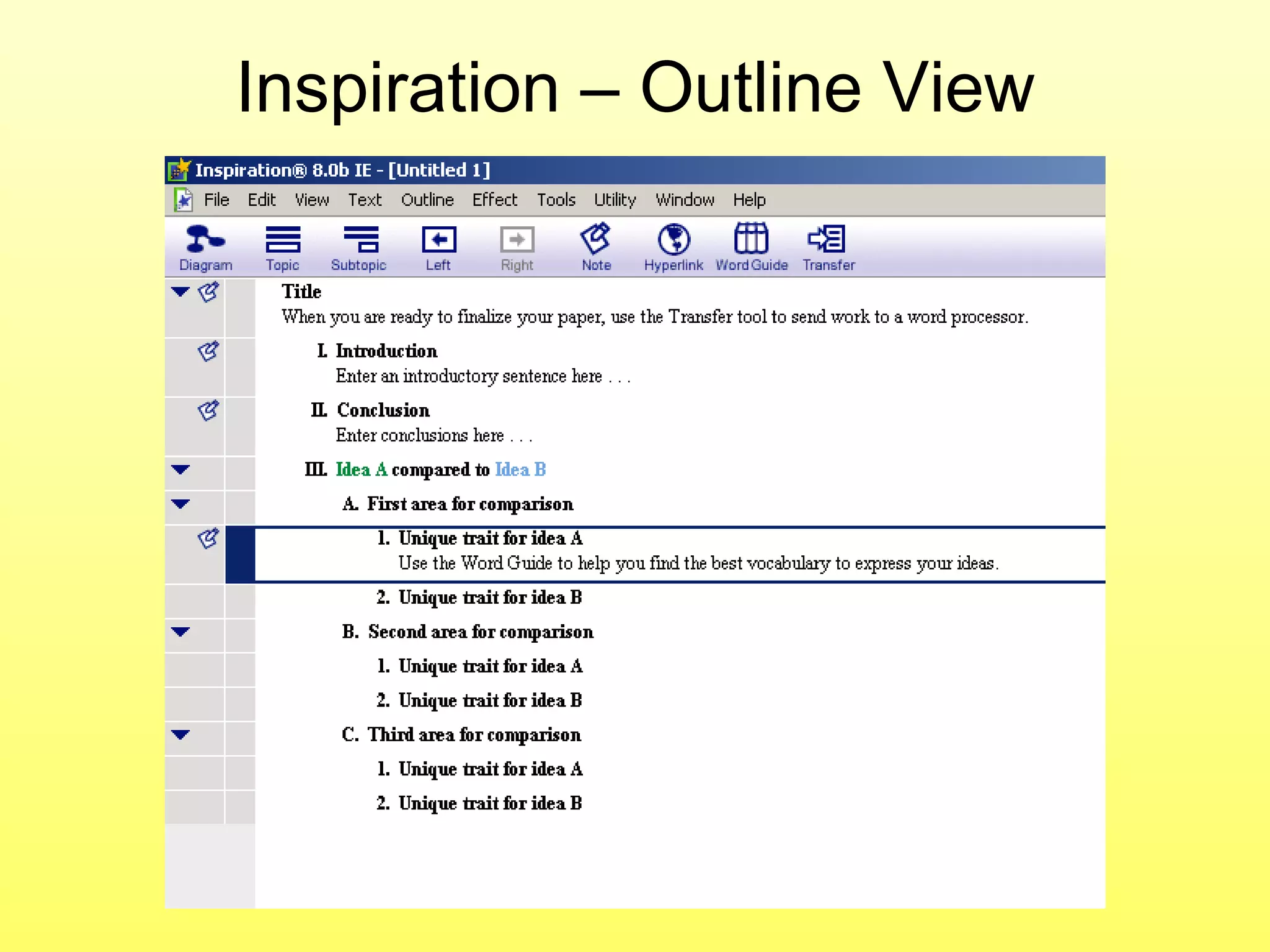 Inspiration – Outline View
 