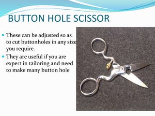 Buttonhole Tools Tools for garment construction | PPTX