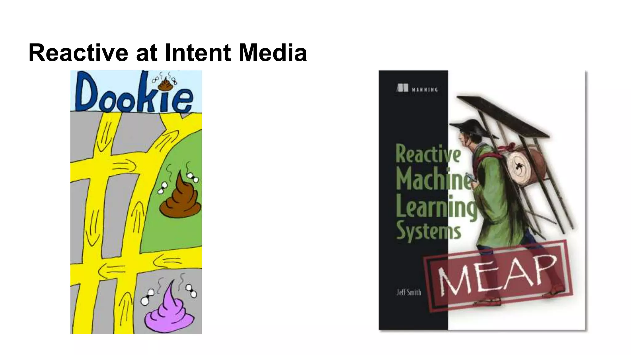 Reactive at Intent Media
 