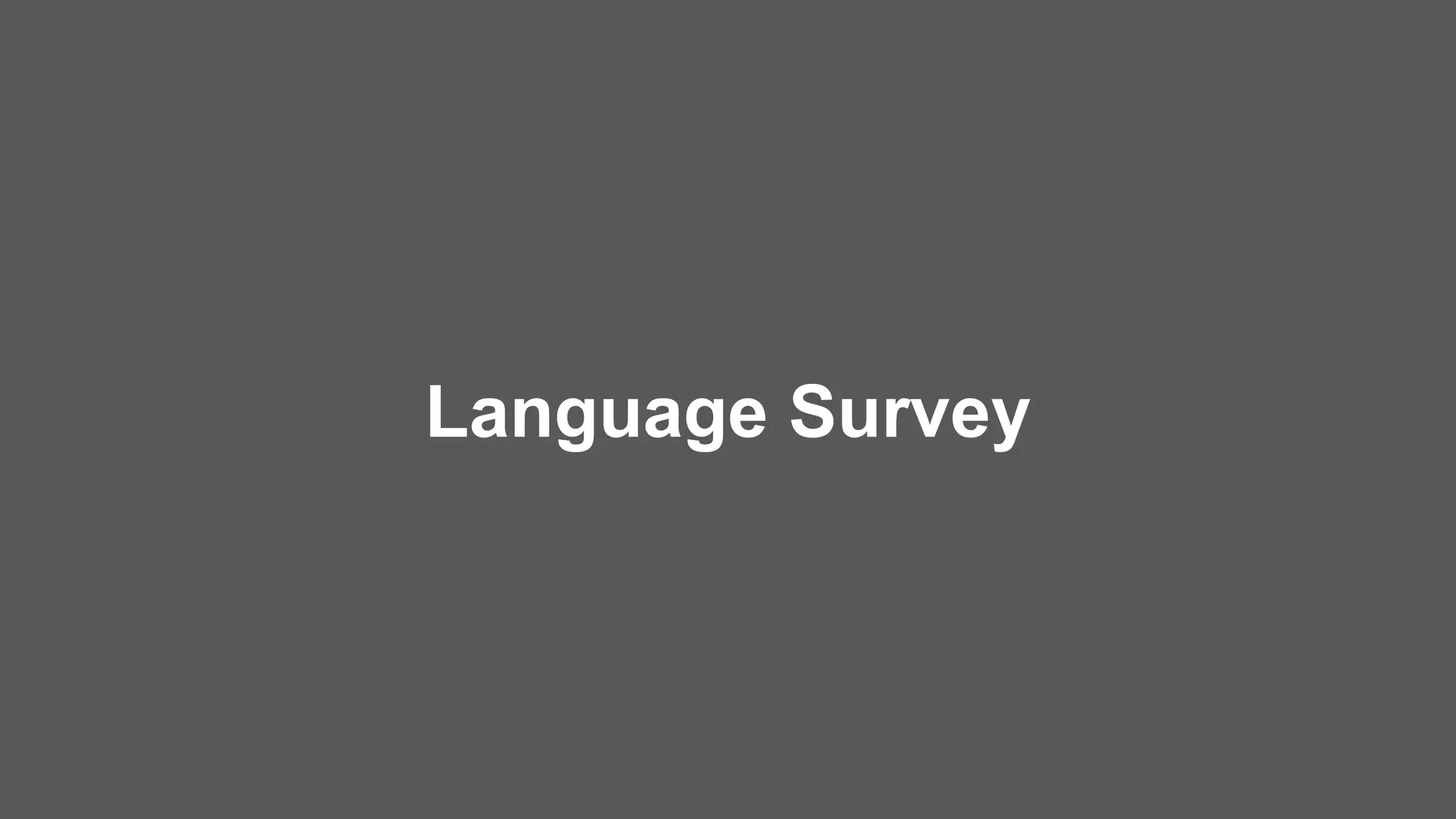 Language Survey
 