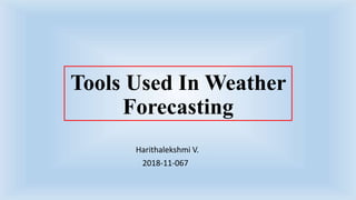 Tools for weather forecasting | PPTX