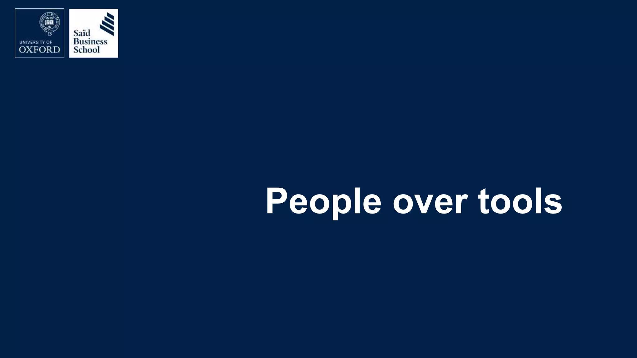 People over tools
 