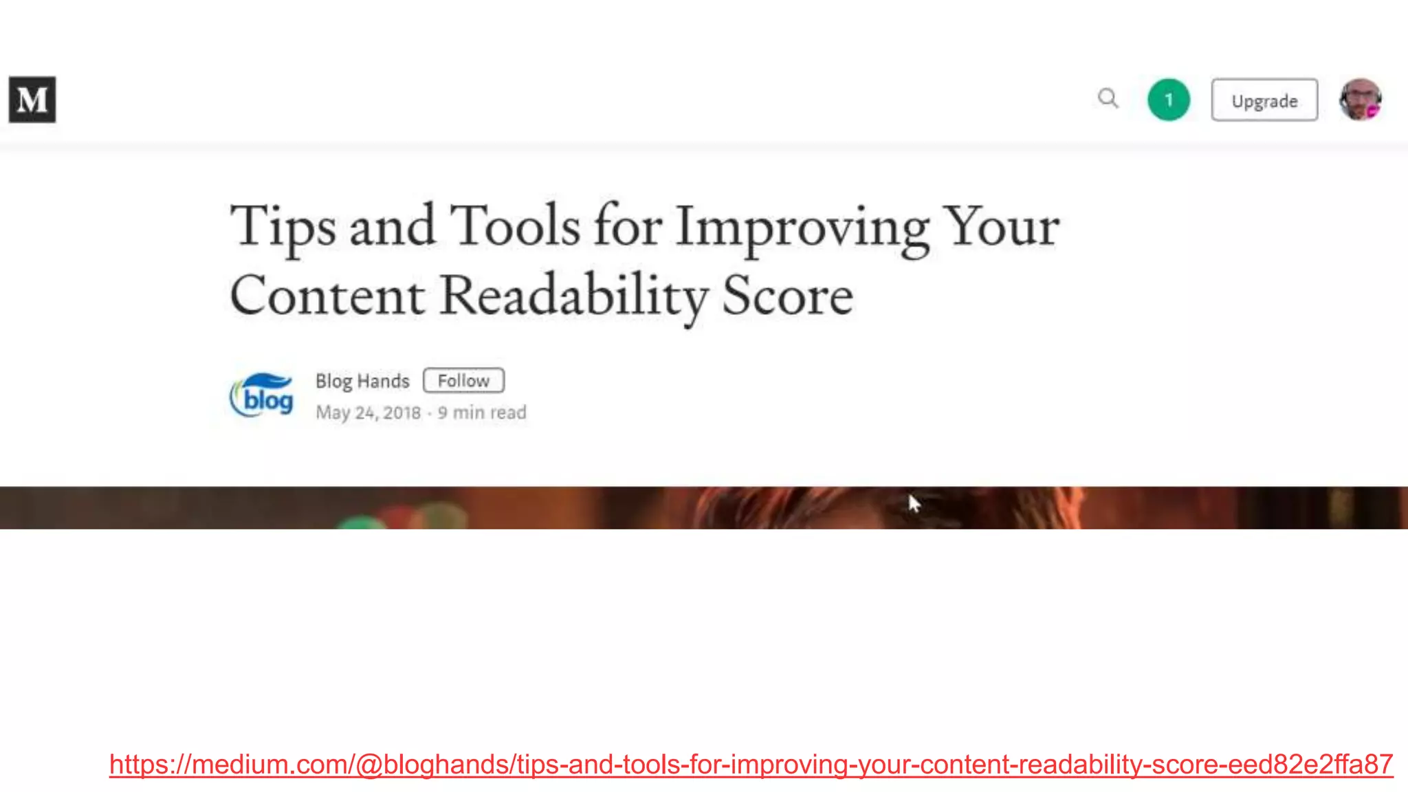https://medium.com/@bloghands/tips-and-tools-for-improving-your-content-readability-score-eed82e2ffa87
 