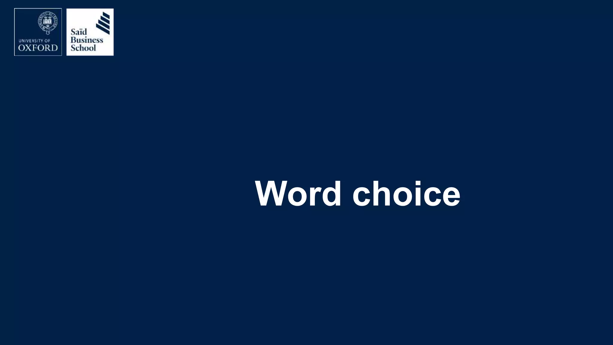 Word choice
 