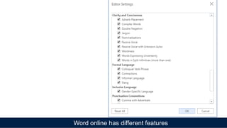 Word online has different features
 