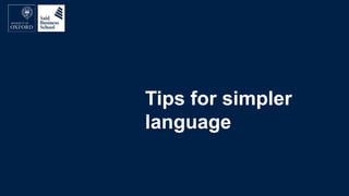 Tips for simpler
language
 