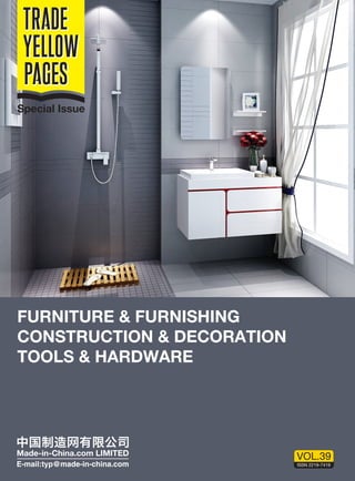 Special Issue
VOL.39
ISSN 2219-7419
FURNITURE & FURNISHING
CONSTRUCTION & DECORATION
TOOLS & HARDWARE
 