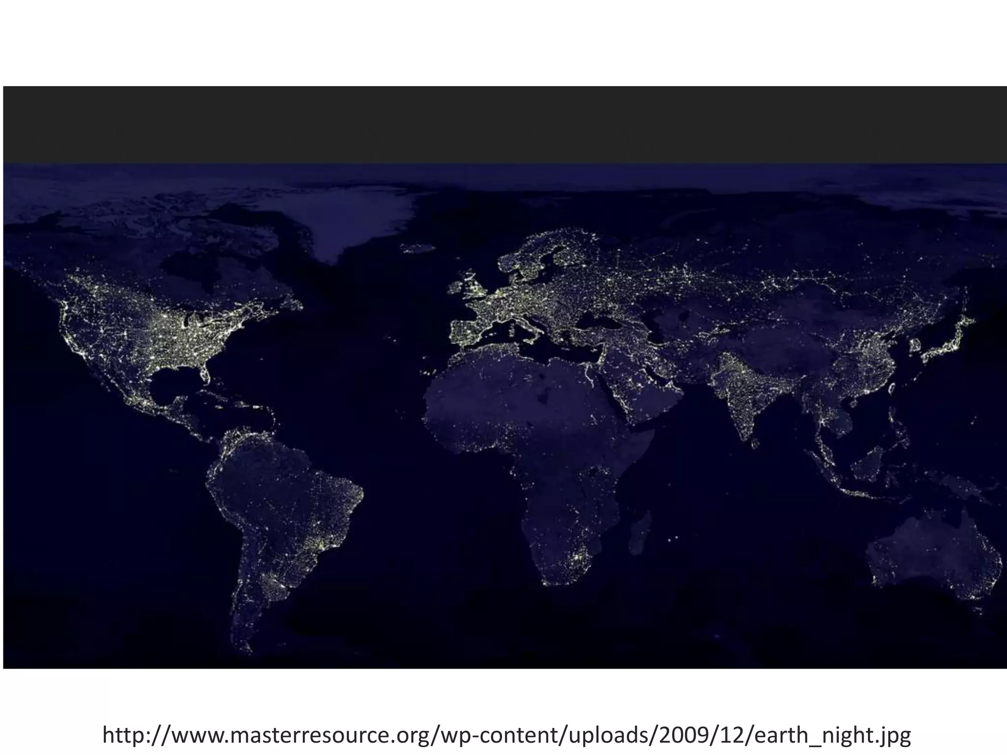 http://www.masterresource.org/wp-content/uploads/2009/12/earth_night.jpg
 