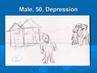 Male, 50, Depression
 