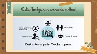 Data Analysis in research method
 