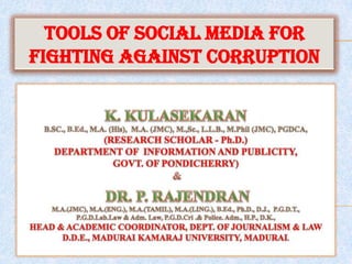 Tools of Social Media for
Fighting against Corruption
 