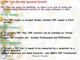 Among the blogs from which translators can get some recommendations as translation notes.Practicum In Translatin 10/9/2010