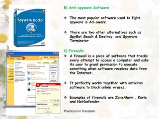 The leading CAT tools for software localization are Alchemy Catalyst  and Passolo commercial) Practicum In Translatin 10/9/2010