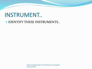 Engg Using Instruments List Tools and protective devices for the maintenance of electrical items | PPTX