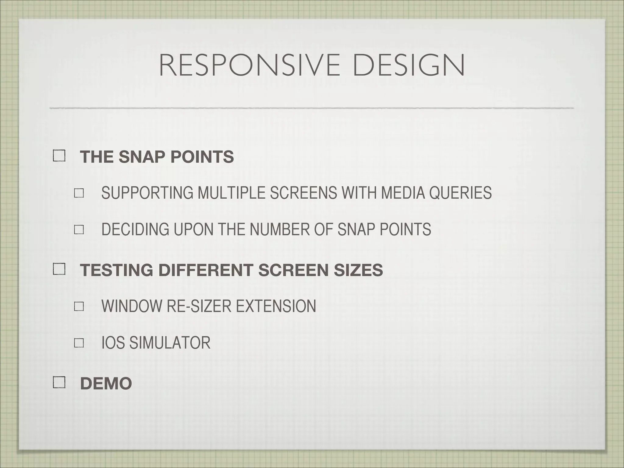 ICONS & GRAPHICS
TESTING FOR RETINA DEVICES
IOS SIMULATOR
THE SOLUTION
MEDIA QUERIES (MIN-DEVICE-PIXEL-RATIO)
 