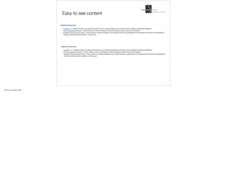 Easy to see content
Slide	by	Lisa	Liskovoi,	IDRC
 