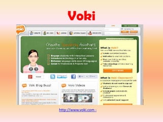 Voki
http://www.voki.com -
 