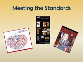 Meeting the Standards
 