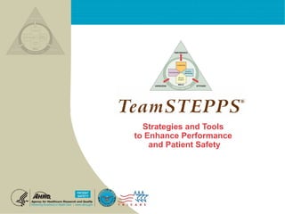 Strategies and Tools
to Enhance Performance
and Patient Safety
 