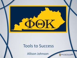 Tools to Success Allison Johnson 