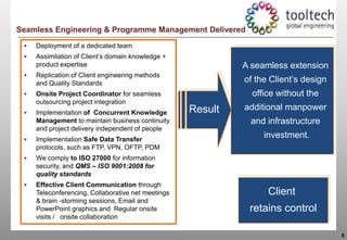 We seamlessly combine European Engineering maturity with Indian skills, to create a “Mix Model”, which we have pioneered, to enhance customer’s competitiveness.