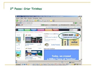 2º Passo: Criar Tirinhas 