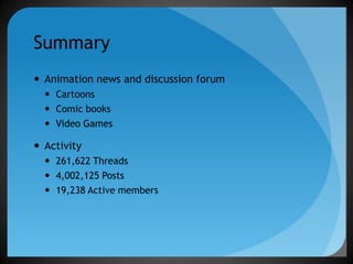 Summary
 Animation news and discussion forum
 Cartoons
 Comic books
 Video Games
 Activity
 261,622 Threads
 4,002,...