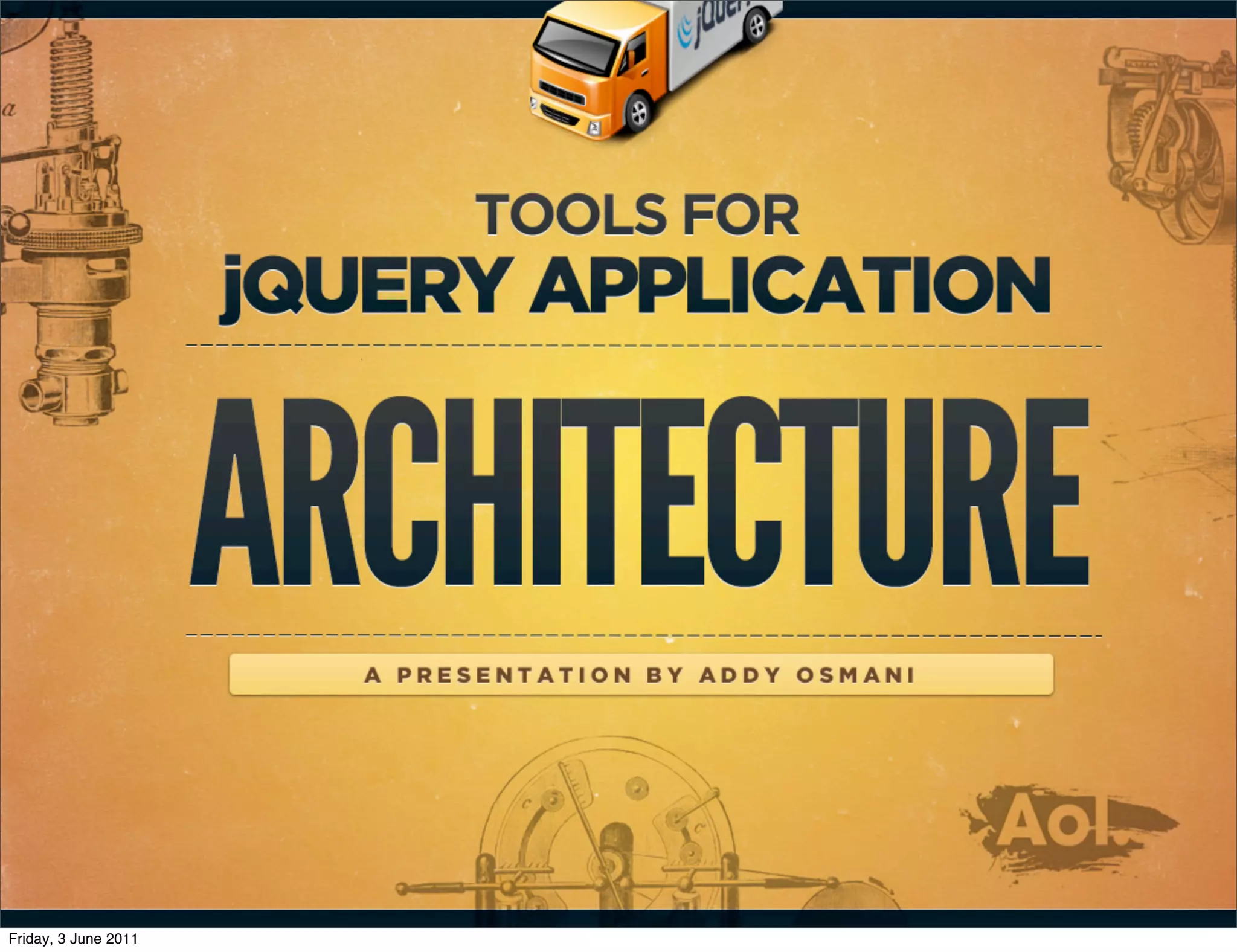 Tools For jQuery Application Architecture (Extended Slides) | PPT