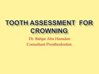 Dr. Bahjat Abu Hamdan
Consultant Prosthodontist.

 