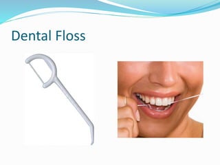 Dental Floss
 