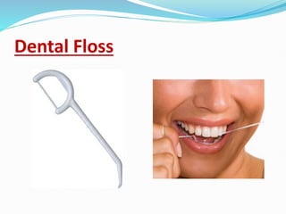 Dental Floss
 